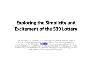 Exploring the Simplicity and Excitement of the 539 Lottery