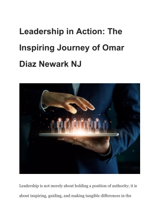 Leadership in Action_ The Inspiring Journey of Omar Diaz Newark NJ