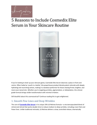 5 Reasons to Include Cosmedix Elite Serum in Your Skincare Routine