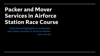 Packer and Mover Services in Airforce Station Race Course