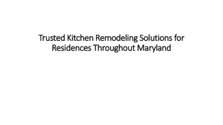 Trusted Kitchen Remodeling Solutions for Residences Throughout Maryland
