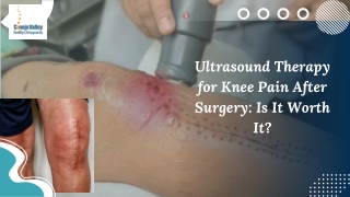 Ultrasound Therapy for Knee Pain After Surgery Is It Worth It