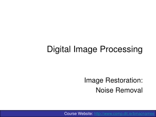 ImageProcessing8-Imagerestoration