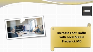 Increase Foot Traffic with Local SEO in Frederick MD