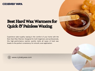 Best Hard Wax Warmers for Quick & Painless Waxing - Crybaby Wax