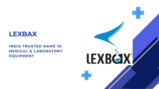 LexBax: India Trusted Name in Medical & Laboratory Equipment