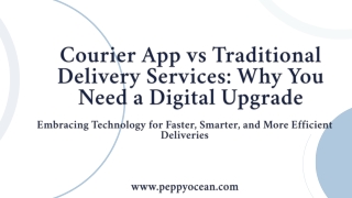Courier App vs Traditional Delivery Services Why You Need a Digital Upgrade