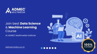 Join best data Science & Machine Learning Course at ADMEC Multimedia