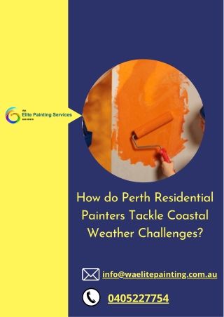 How do Perth Residential Painters Tackle Coastal Weather Challenges