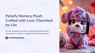 Petslify Memory Plush Crafted with Love, Cherished for Life
