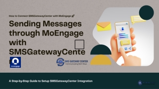 Connect SMSGatewayCenter SMS & WhatsApp API with MoEngage | Step-by-Step