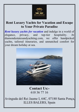 Rent Luxury Yachts for Vacation and Escape to Your Private Paradise