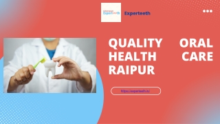 Quality Oral Health Care Raipur