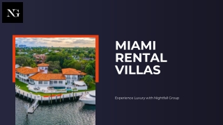 Miami Rental Villas  Exclusive Escapes with Nightfall Group