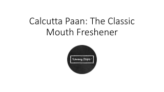 Calcutta Paan: The Classic Mouth Freshener