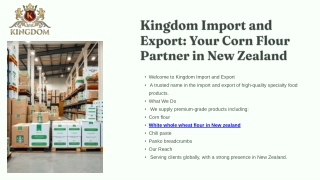 Kingdom Import and Export Your Corn Flour Partner in New Zealand