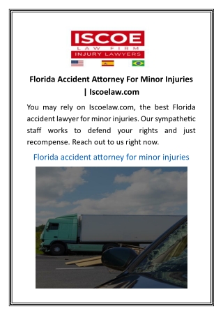 Florida Accident Attorney For Minor Injuries  Iscoelaw.com