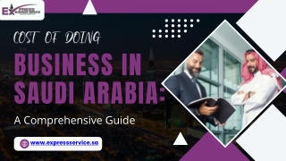 Cost of Doing Business in Saudi Arabia A Comprehensive Guide