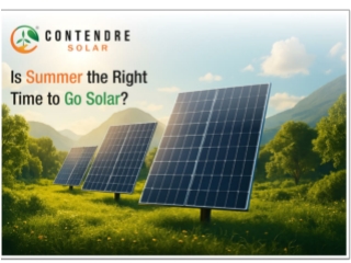 Why Summer Is the Best Season for Solar Panel Installation
