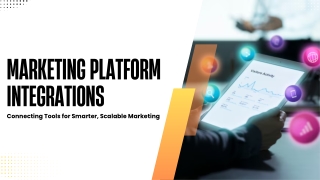 Drive Efficiency with Marketing Platform Integrations - Connecting Tools