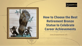 How to Choose the Best Retirement Bronze Statue to Celebrate Career Achievements
