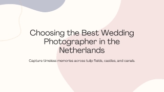 Choosing the Best Wedding Photographer in the Netherlands