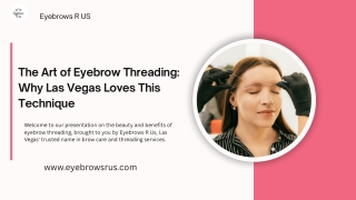 The Art of Eyebrow Threading Why Las Vegas Loves This Technique