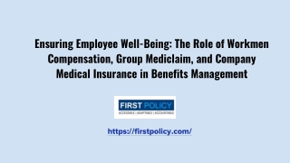 Ensuring Employee Well-Being_ The Role of Workmen Compensation, Group Mediclaim, and Company Medical Insurance in Benefi