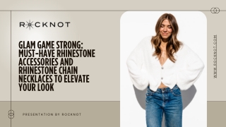 Glam Game Strong Must-Have Rhinestone Accessories and Rhinestone Chain Necklaces to Elevate Your Look