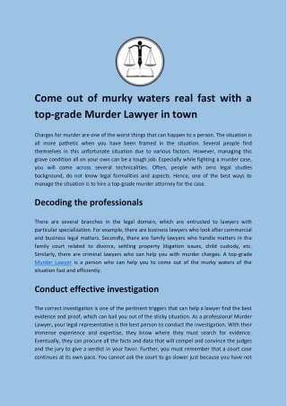 Come out of murky waters real fast with a top-grade Murder Lawyer in town