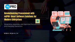 Revolutionizing Procurement with mjPRO Smart Software Solutions for Modern Enterprises