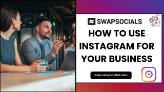 How to use Instagram for your business