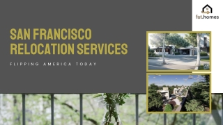 San Francisco Relocation Services - Fat Homes