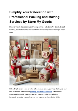 Simplify Your Relocation with Professional Packing and Moving Services by Store My Goods.docx
