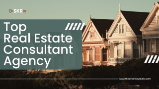 Why Choosing a Top Real Estate Consultant Agency Makes All the Difference