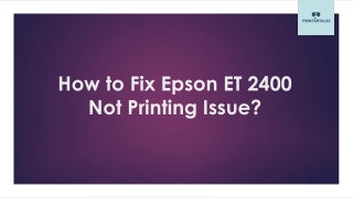 How to Fix Epson ET 2400 Not Printing