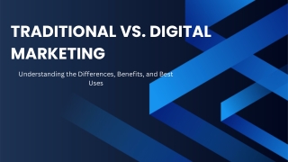 Dial4Tech Traditional vs. Digital Marketing