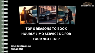 Top 5 Reasons to Book Hourly Limo Service DC for Your Next Trip