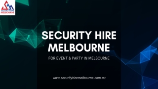 Security hire Melbourne (1)