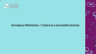 Surrogacy Milestones – 7 steps to a successful journey
