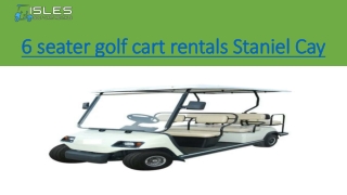 6 seater golf cart rentals Staniel Cay