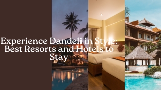 Experience Dandeli in Style Best Resorts and Hotels to Stay