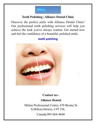 Teeth Polishing Alliance Dental Clinic