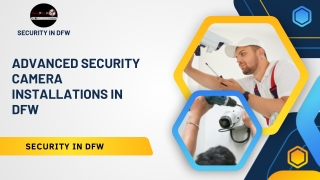 Advanced Security Camera Installations in DFW