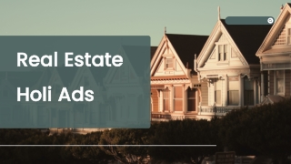 Boost Property Sales with Creative Real Estate Holi Ads