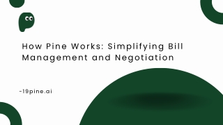 How Pine Works Simplifying Bill Management and Negotiation