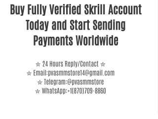 Buy Fully Verified Skrill Account Today and Start Sending Payments Worldwide