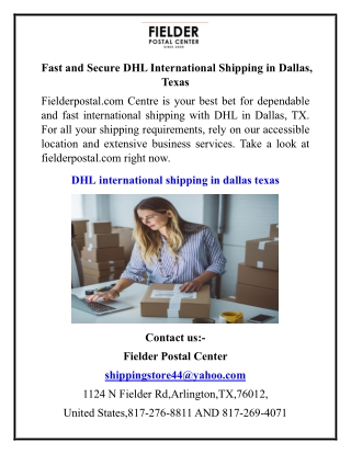 Fast and Secure DHL International Shipping in Dallas, Texas