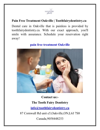 Pain Free Treatment Oakville Toothfairydentistry.ca