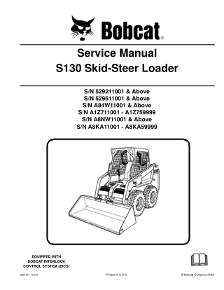 BOBCAT S130 SKID STEER LOADER Service Repair Manual Instant Download (SN A8KA11001-A8KA59999)